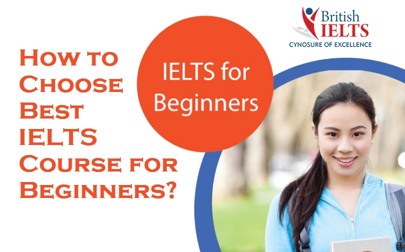 How To Choose Best IELTS Course For Beginners Britishielts Blog